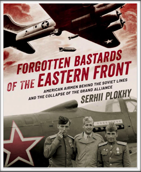 FORGOTTEN BASTARDS 
OF THE EASTERN FRONT by Sergii Plokhy 
(contains information about Kriegies Peter Gaich, William Cory, and Hill "Spud" Murphy)